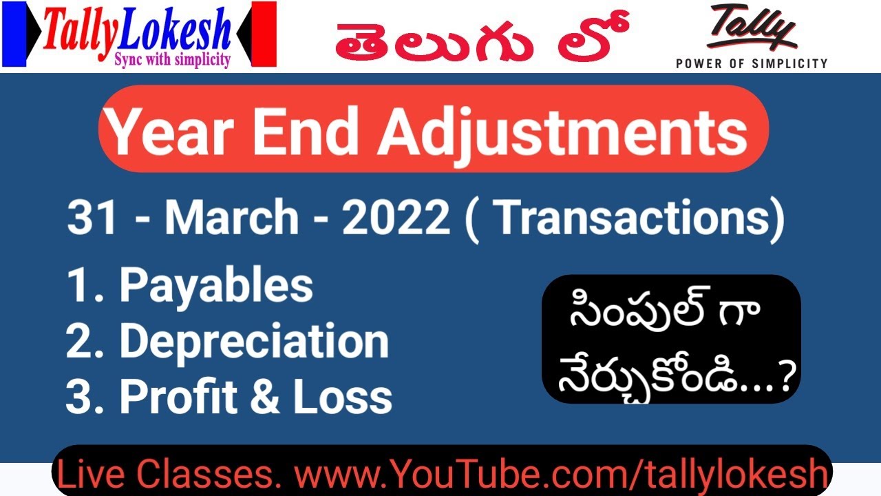 YEAR END ACTIVITIES AND ADJUSTMENT ENTRIES IN TALLY PRIME TELUGU