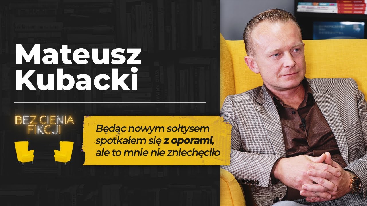 Jak zostać sołtysem? Mateusz Kubacki BEZ CIENIA FIKCJI