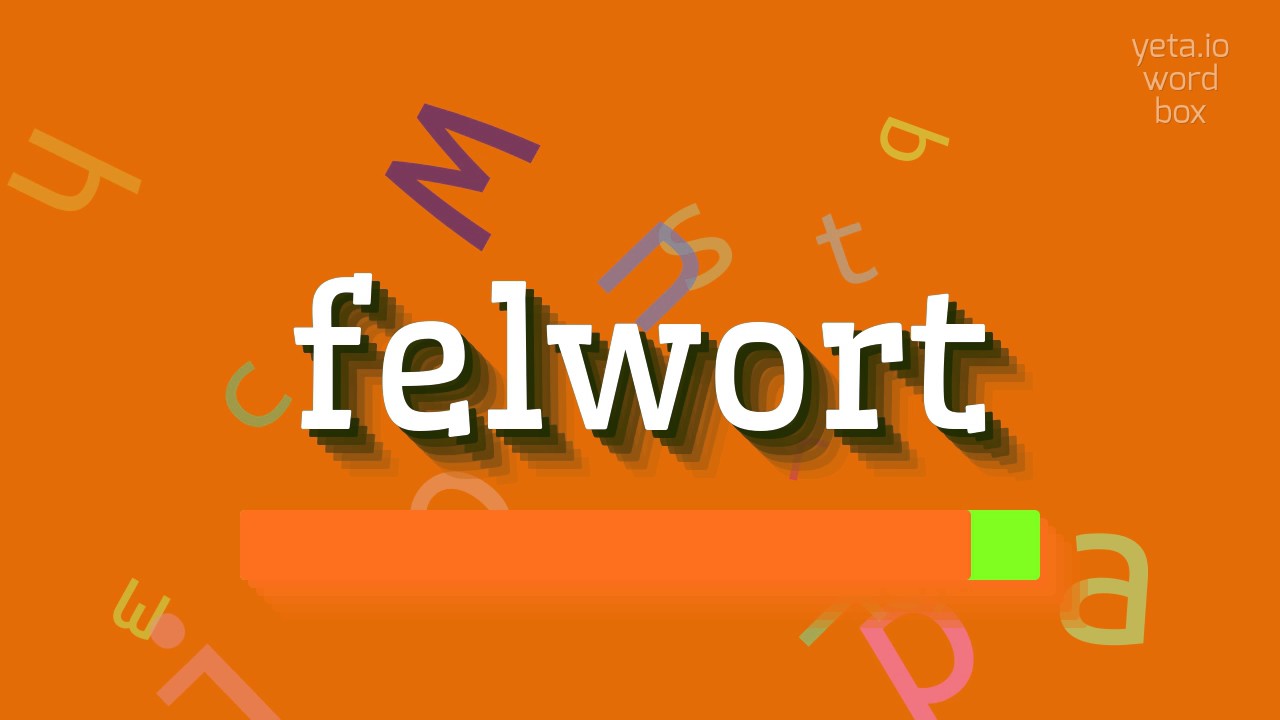 FELWORT - JAK WYm&oacute;wić FELWORT? (FELWORT - HOW TO PRONOUNCE FELWORT?)