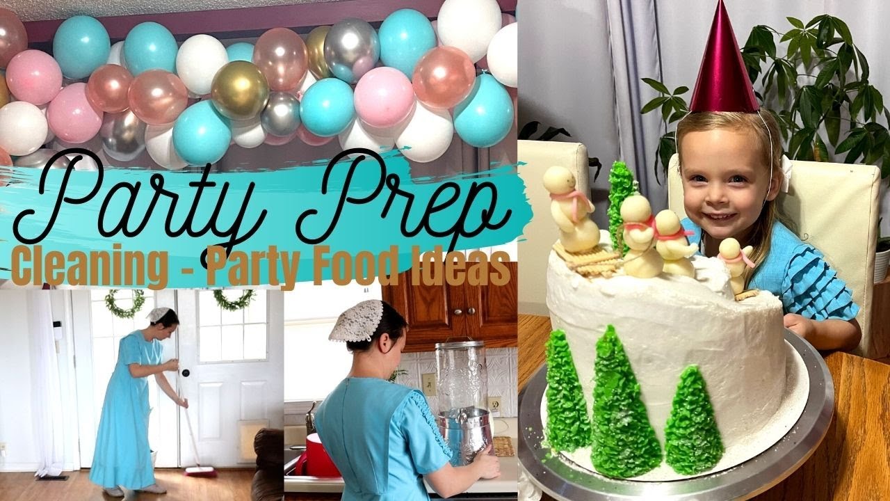 PARTY PREP / CLEANING AND FOOD PREP / 4TH BIRTHDAY PARTY / POSITIVELY AMY