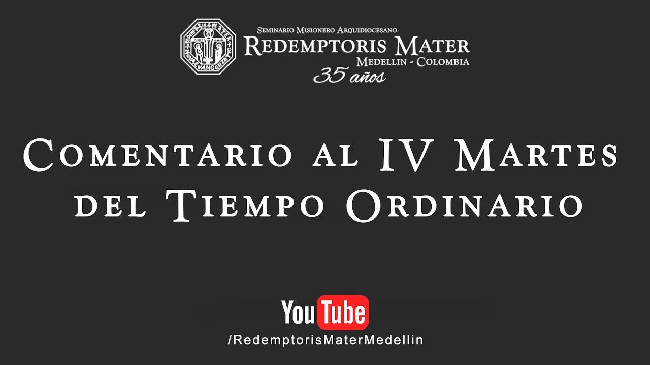 Comentario al IV Martes del Tiempo Ordinario