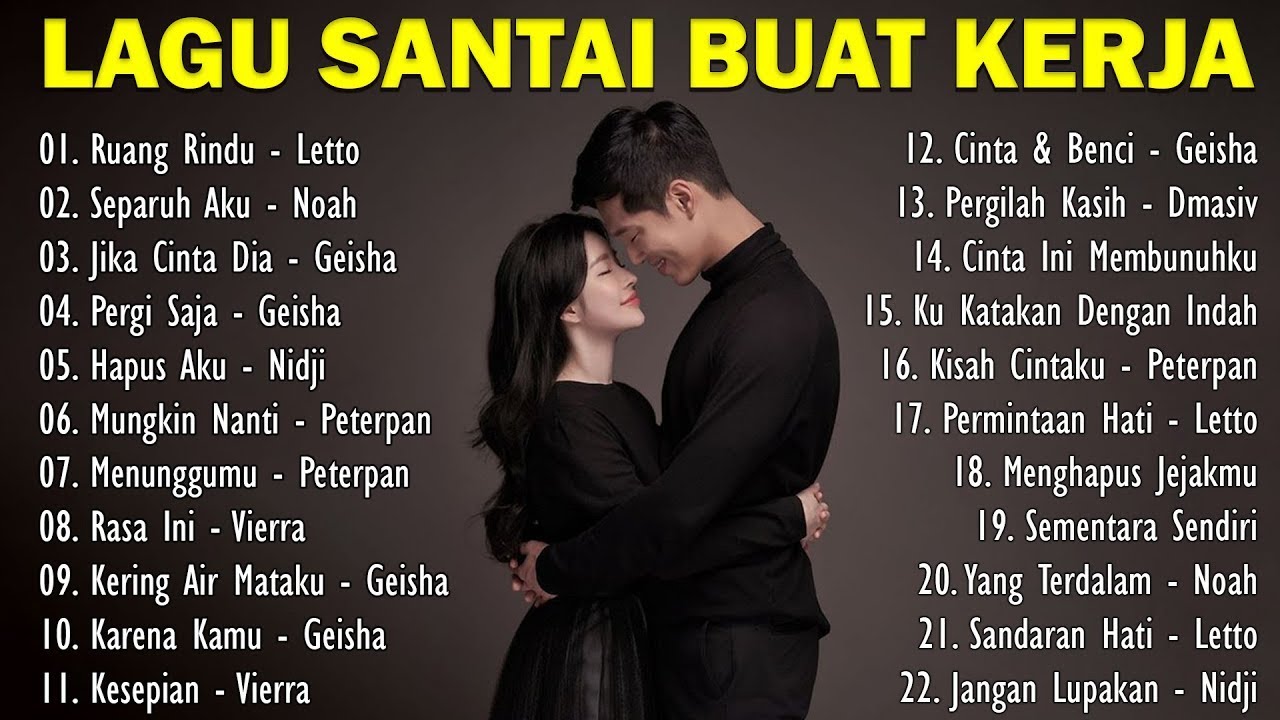 LAGU PAGI HARI ENAK DIDENGAR | Ruang Rindu - Letto | Separuh Aku - Noah
