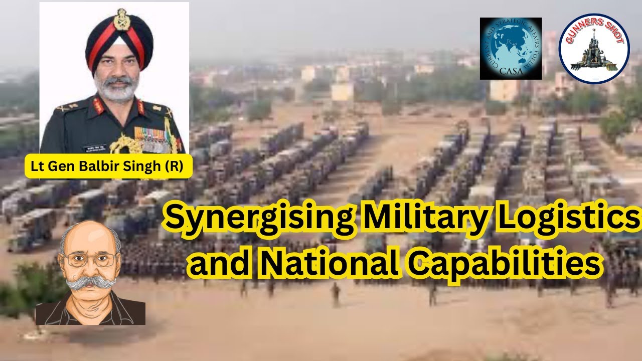SYNERGISING MILITARY LOGISTICS AND NATIONAL CAPABILITIES