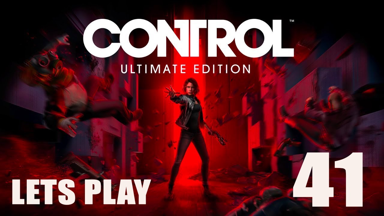 Control Ultimate Edition - Lets Play Part 41: Research Site Gamma
