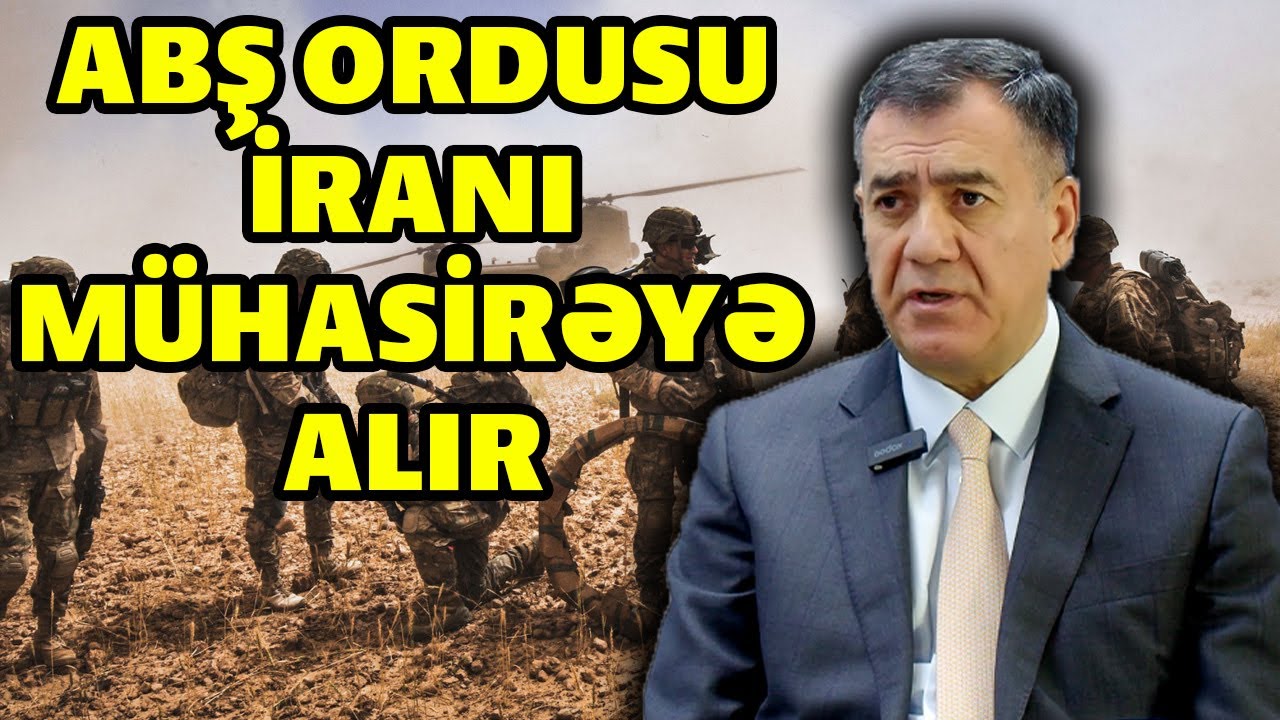 ABŞ ordusu iranı mühasirəyə alır