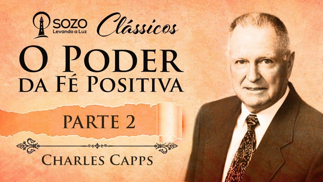 Charles Capps — O Poder da Fé Positiva 2