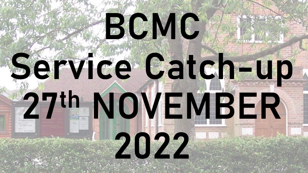 Burghfield Common Methodist Church - Listen Again 27/11/22