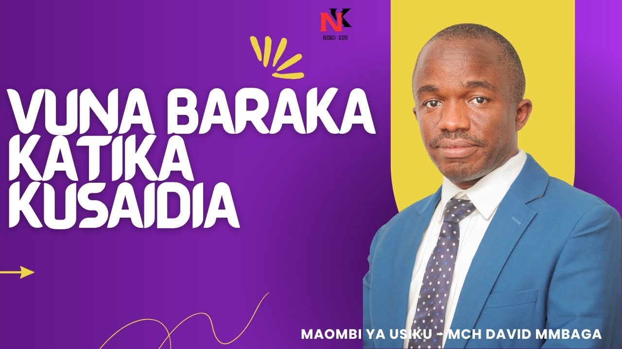MAOMBI YA USIKU :: VUNA BARAKA KWA KUSAIDIA WAHITAJI