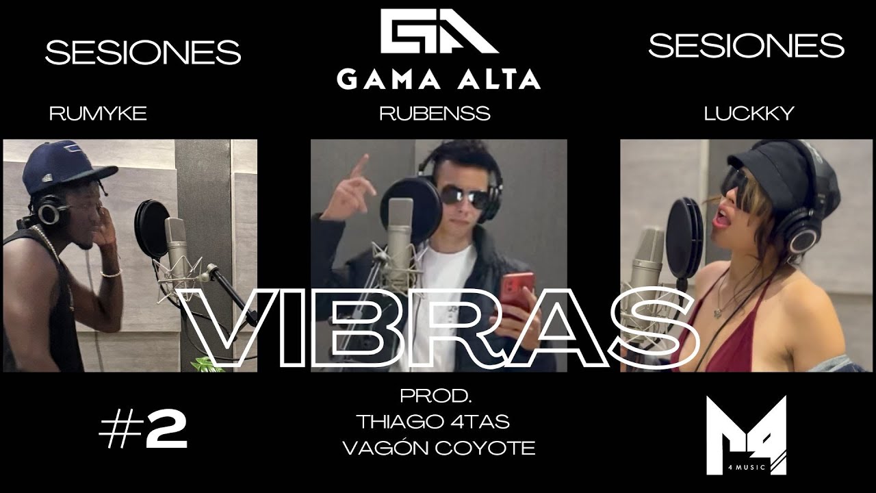 Gama Alta ❌ sesión # 2 |||| Vibras ❌ Luckky ❌ Rumyke ❌ Rubenss