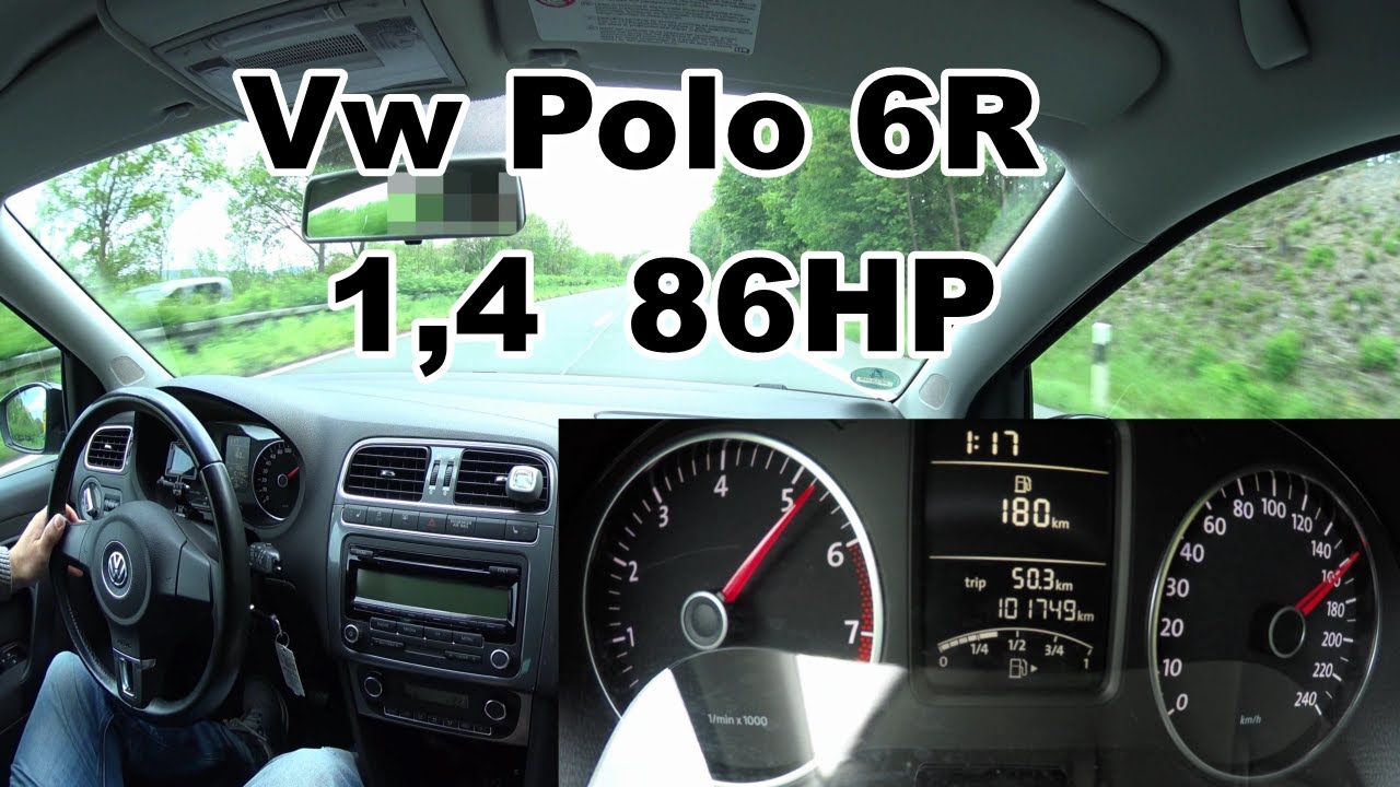 Vw Polo 6R 1,4 86HP Benzin. Test Drive Acceleration . Top Speed. тест драйв поло 1,4 86лс