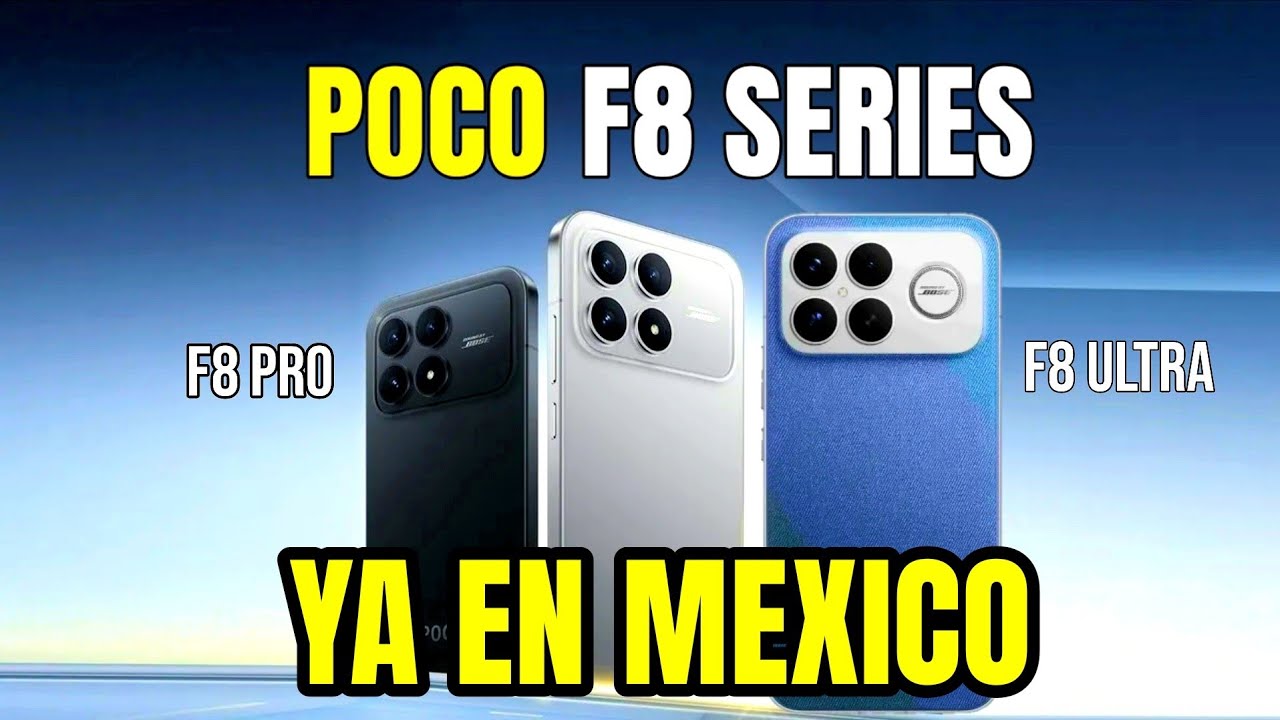 POCO F8 PRO Y POCO F8 ULTRA Ya Disponibles En Mexico  Caracteristicas y Precio