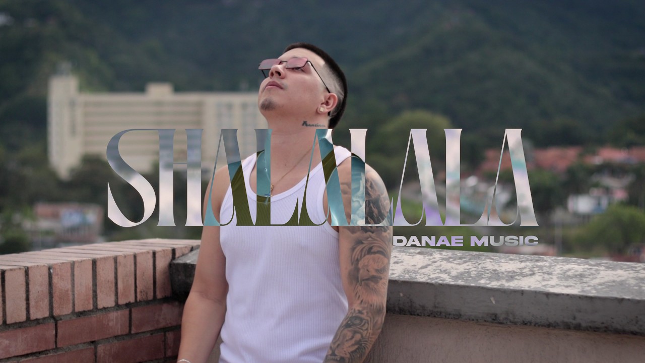 SHALALALA 🌴 Danae Music (Video Oficial)