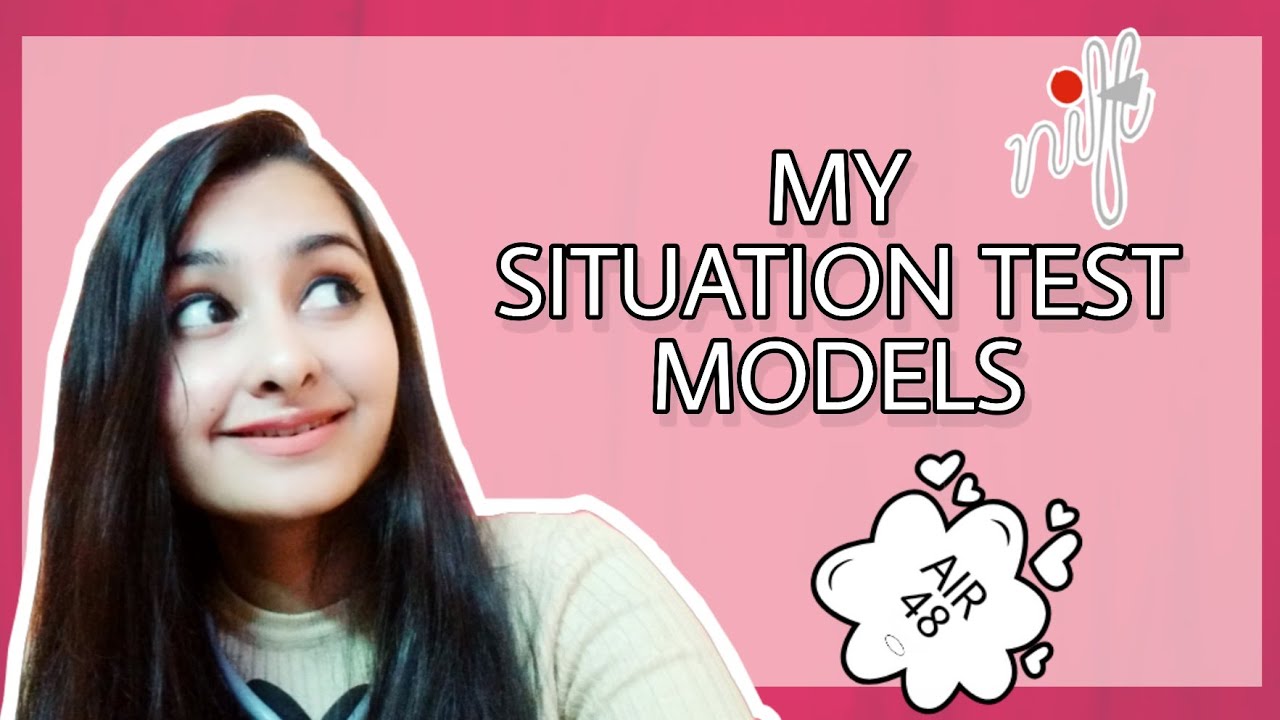 My SITUATION TEST MODELS | SITUATION TEST2020 | NIFT