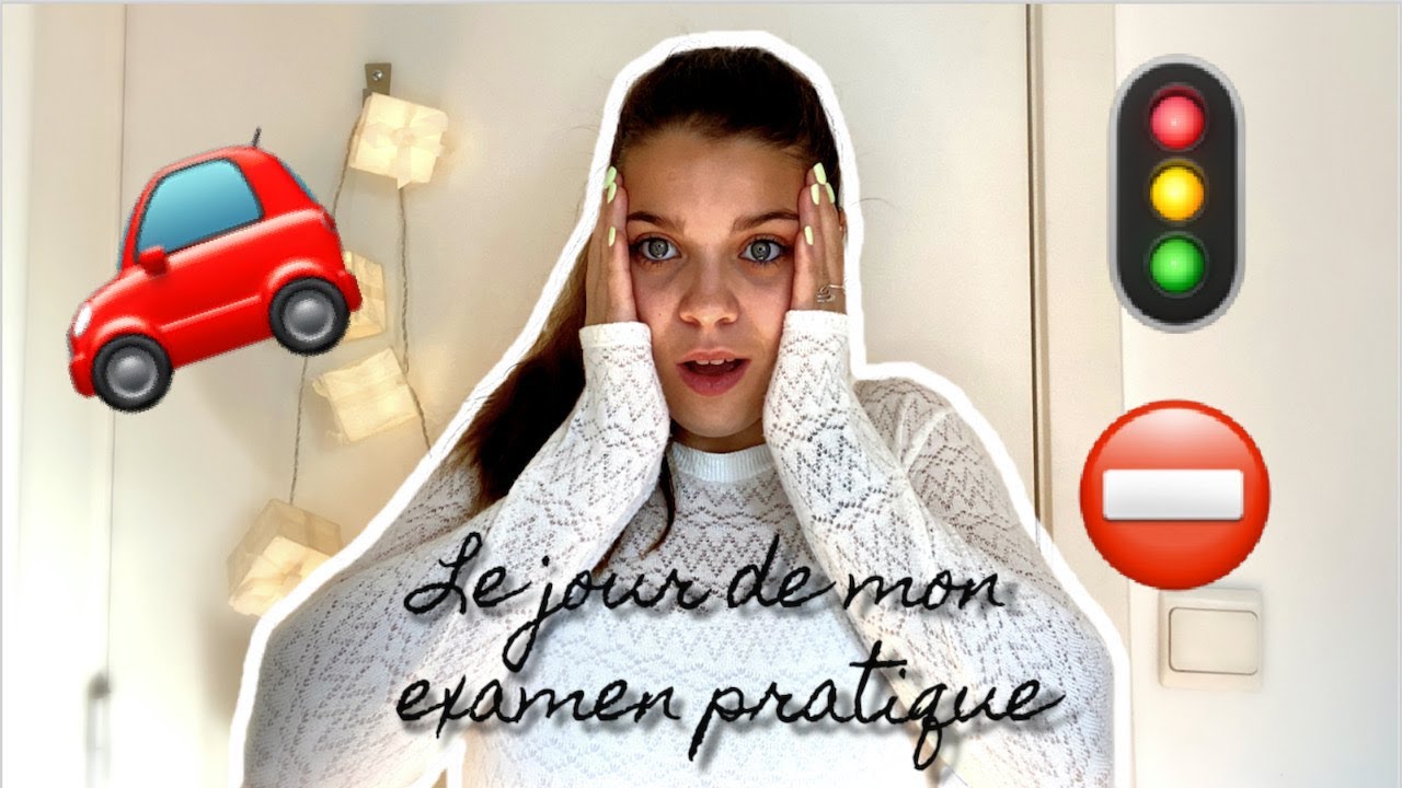 Le jour de mon examen pratique 🚗