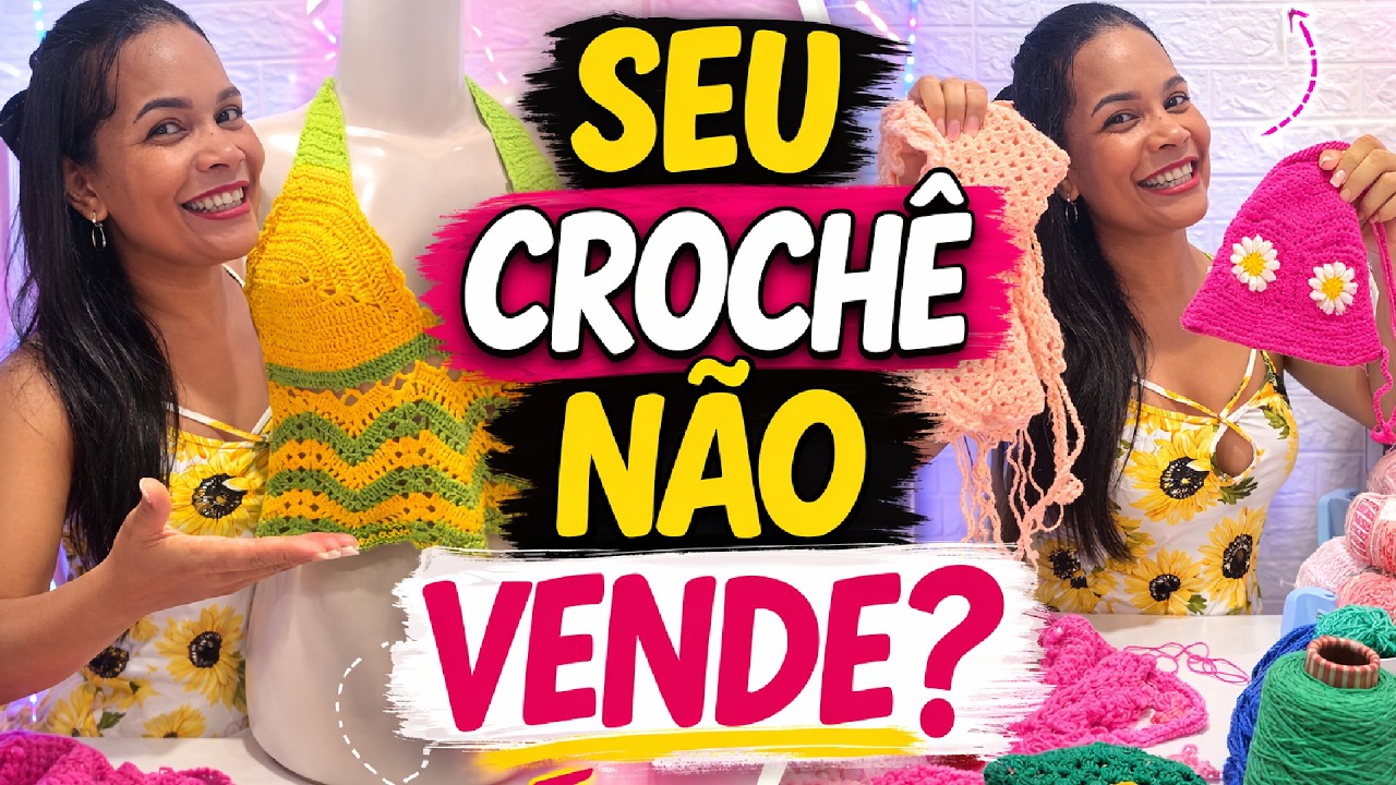 Por que algumas Pessoas Vendem Crochê e outras Não??😕😒