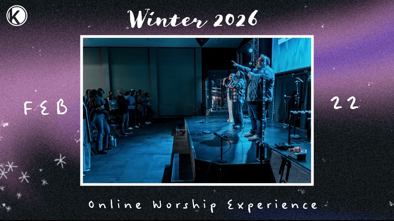 Kingsway Church | Online Worship Experience | 2/22/26