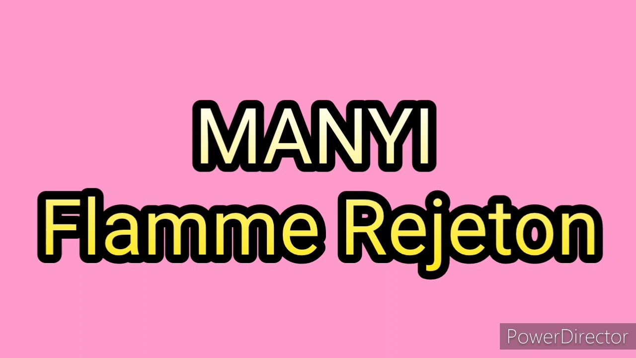 MANYI _Flamme Rejeton