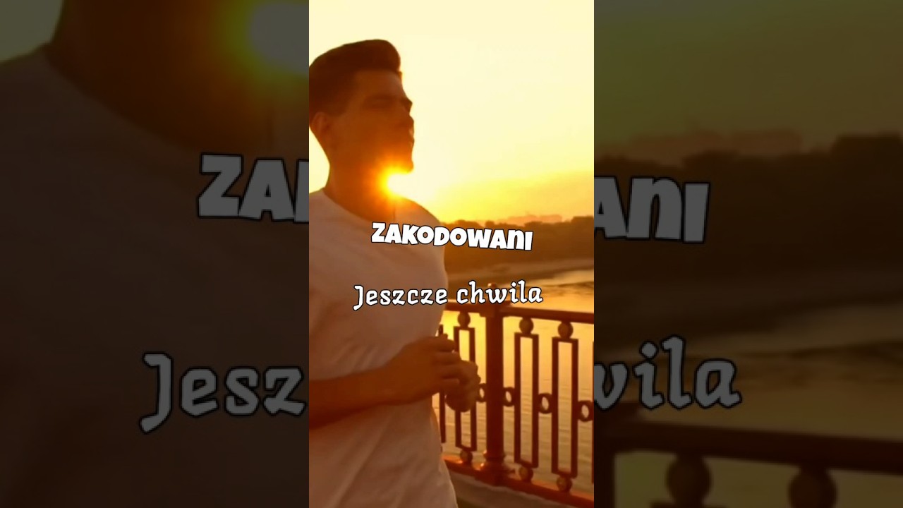 Zakodowani - Jeszcze chwila #polskamuzyka #nowamuzyka #nowyhit #nowamuzyka2025 #hit2025 #polskipop