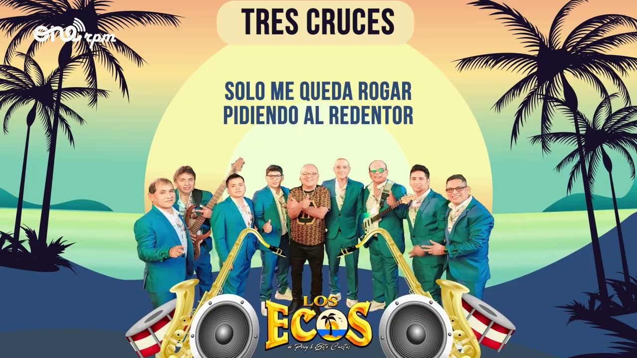 Los Ecos - Tres Cruces (Video lyric / Letra oficial)