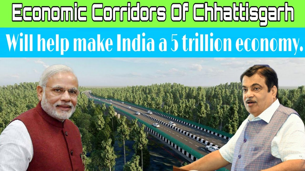 Economic Corridors Of Chhattisgarh ||   will Help make India a 5 Trillion Economic || Chhattisgarh
