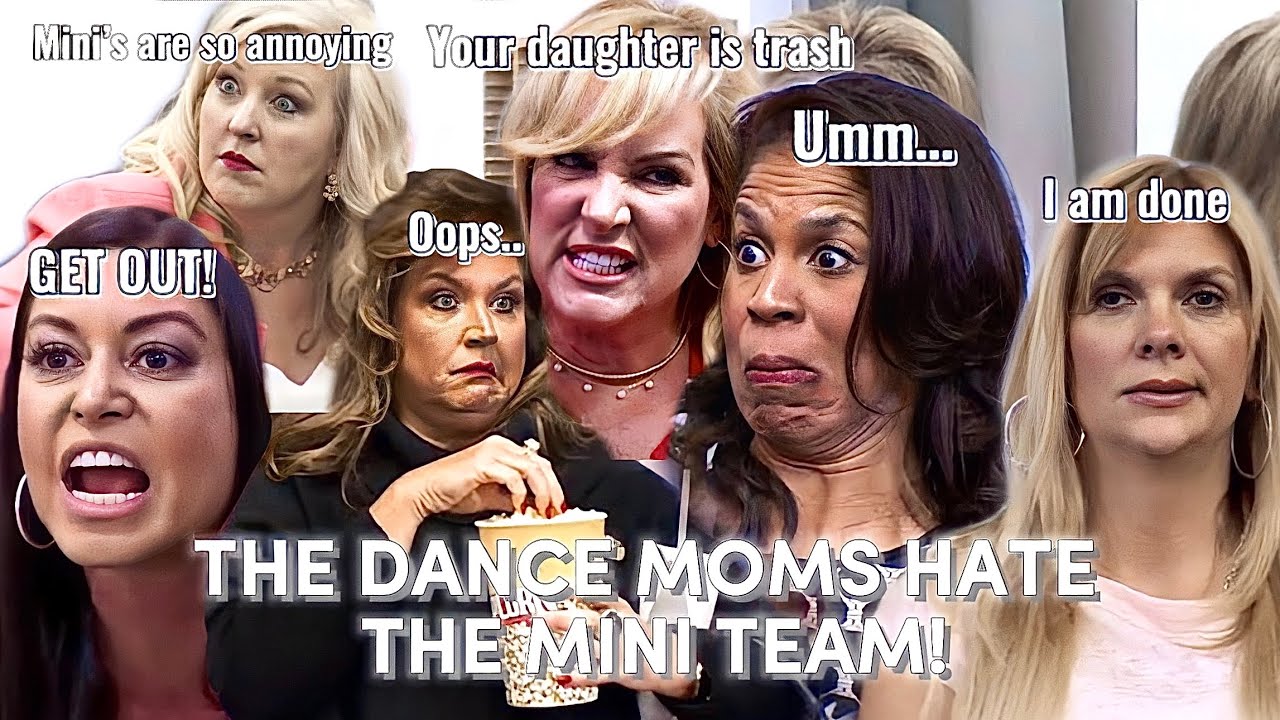 THE DANCE MOMS HATE THE MINI TEAM EDIT!