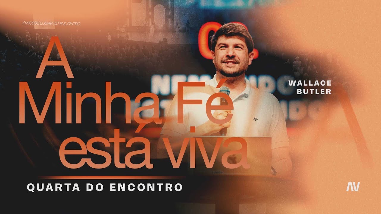 MINHA FÉ ESTÁ VIVA | Pr. Wallace Butler