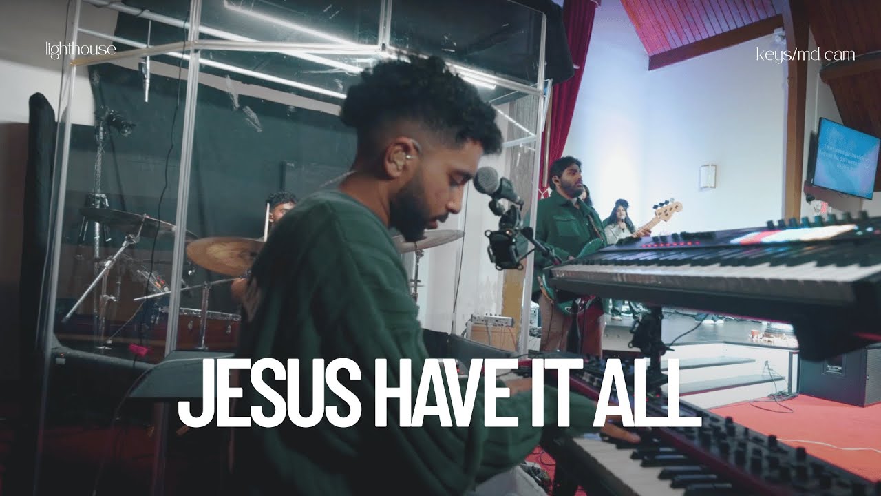 Jesus Have It All - Bethel Music || Keys/MD Perspective