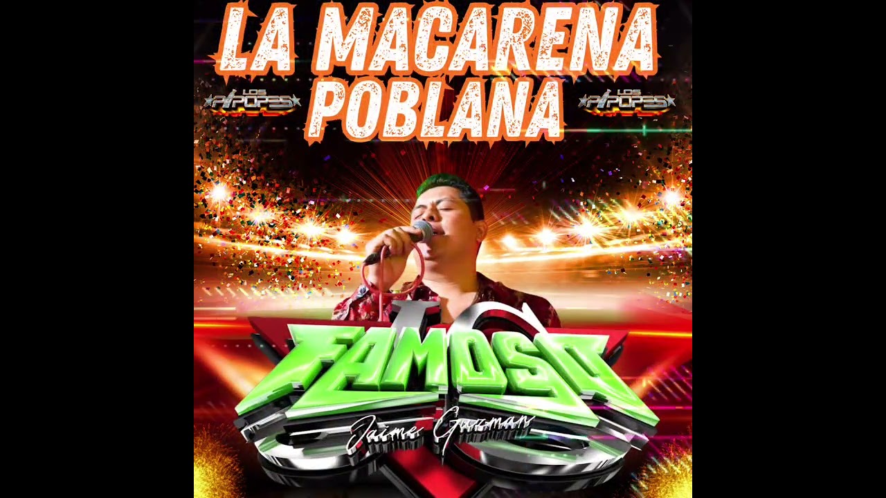 La Macarena Poblana Estrenó Jaime Guzman Sonido Famoso y Grupo Los Pipopes 