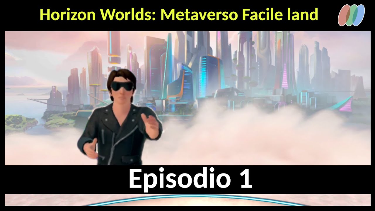 Horizon Worlds : Creazione Metaverso Facile Land  -  Episodio 1