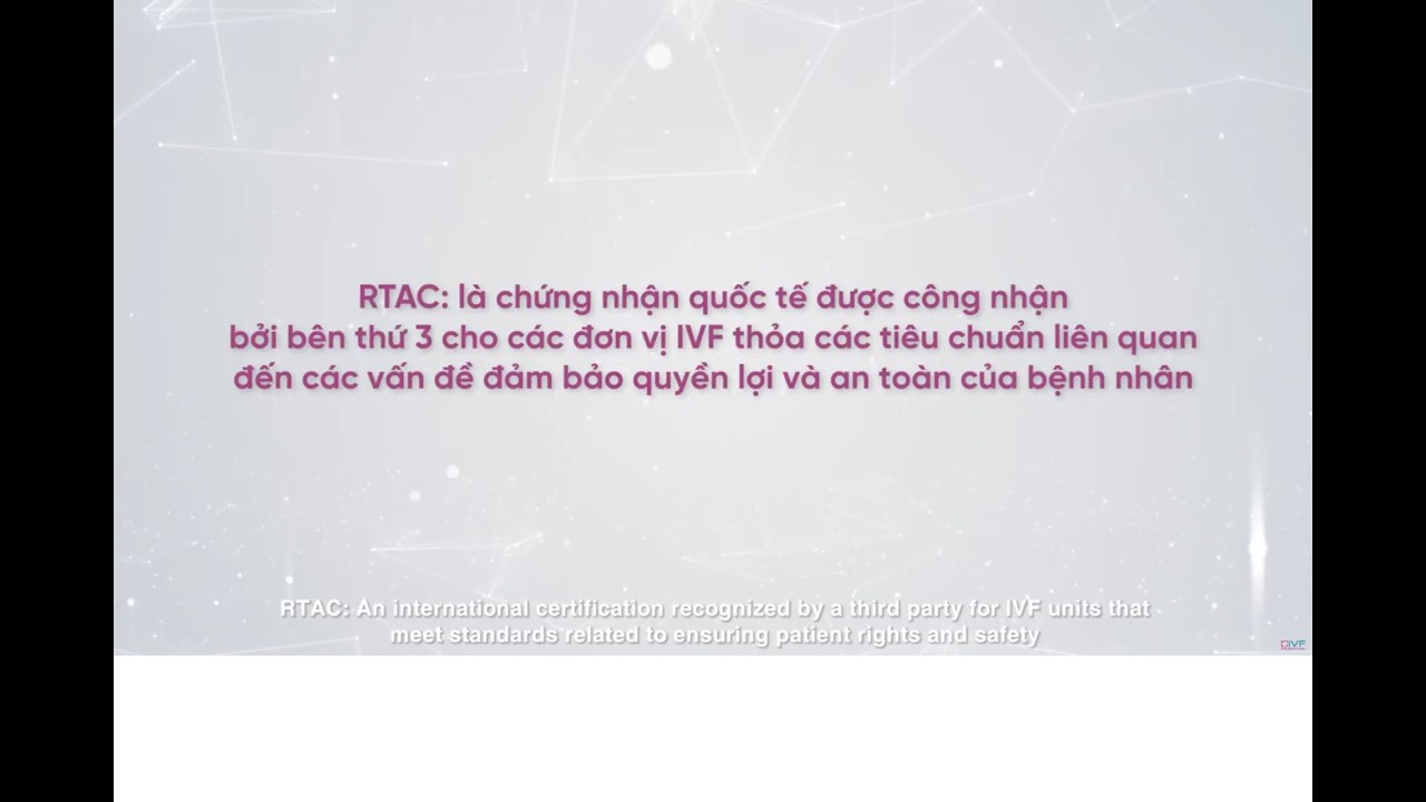 Hành trình tìm con tại IVF Phương Châu Sài Gòn - Tiêu chuẩn Quốc Tế JCI, RTAC & phòng Lab ISO 5
