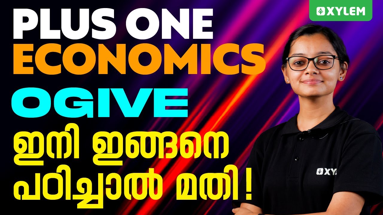 Plus One Economics - OGIVE ഇനി ഇങ്ങനെ പഠിച്ചാൽ മതി | Xylem Plus One Commerce