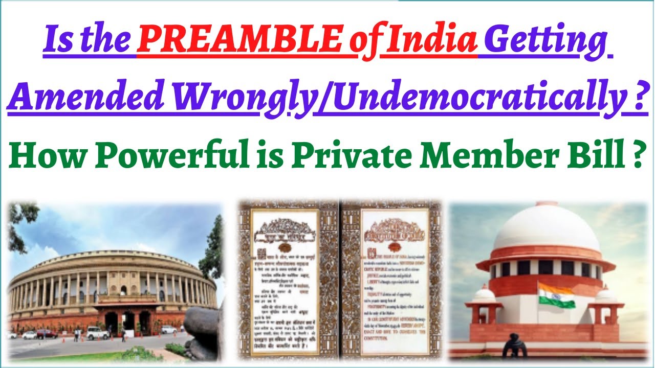 Is the Preamble of India getting amended wrongly ? Limitations of Private member bill #Article177