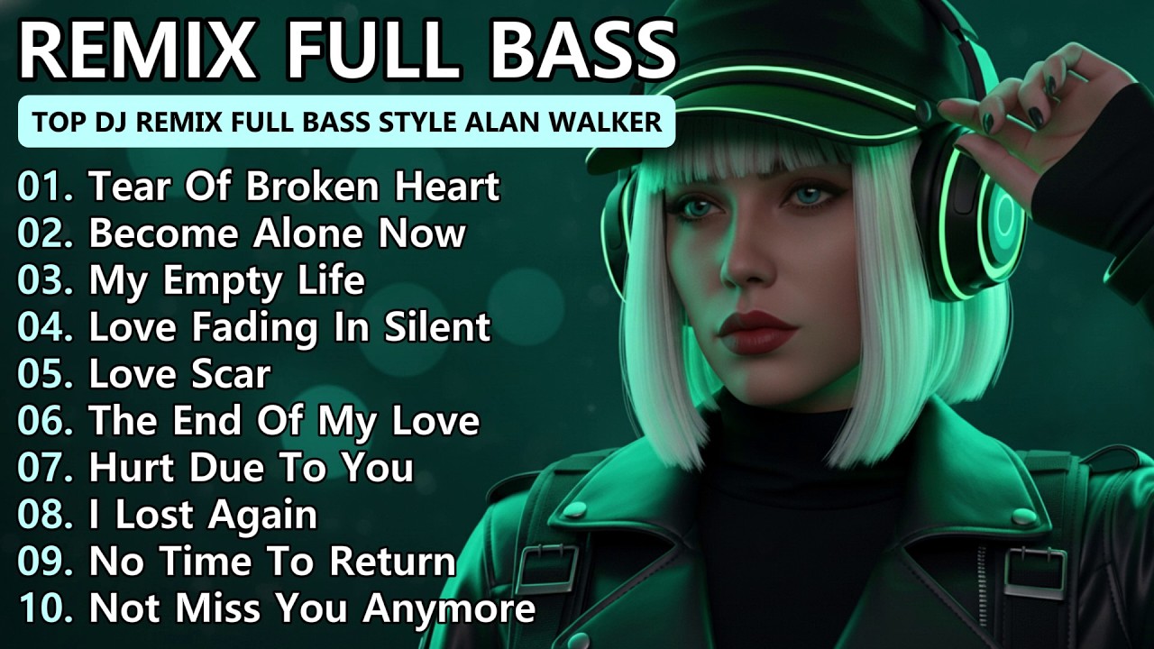 🎧 Top DJ Remix Full Bass Style Alan Walker - Emotional EDM Mix | 💔 Sad Love Songs Playlist #remix