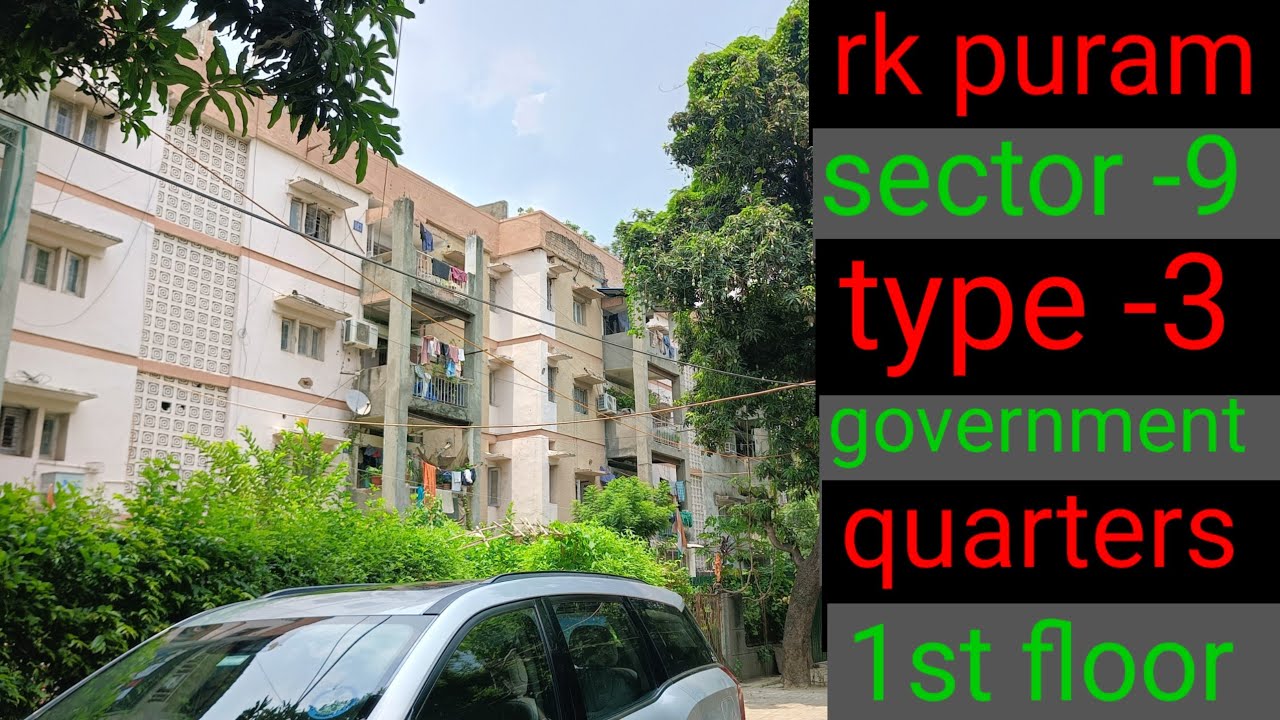 rk puram sector 9 type 3 quarters | delhi central govt quarters | rk puram type 3 quarters | delhi |