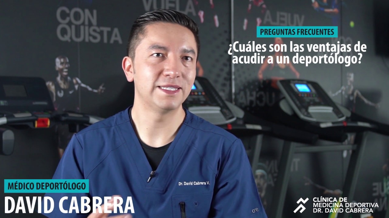 ¿Cuáles son las ventajas de acudir a un deportólogo? – Dr. David Cabrera.