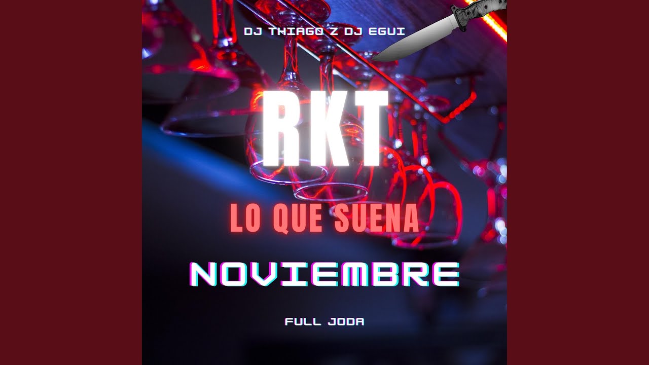 RKT Lo Que Suena Noviembre (En Vivo)