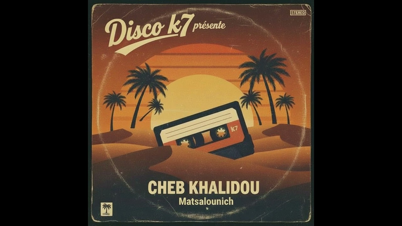 Cheb Khalidou - Matsalounich 2025 2026 Nouveauté Rai الشاب خاليدو 2025 2026 جديد الراي