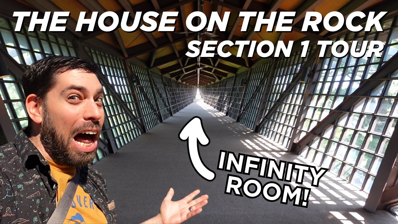 The House On The Rock - SECTION 1: Full Tour of THE HOUSE ON THE ROCK including THE INFINITY ROOM!