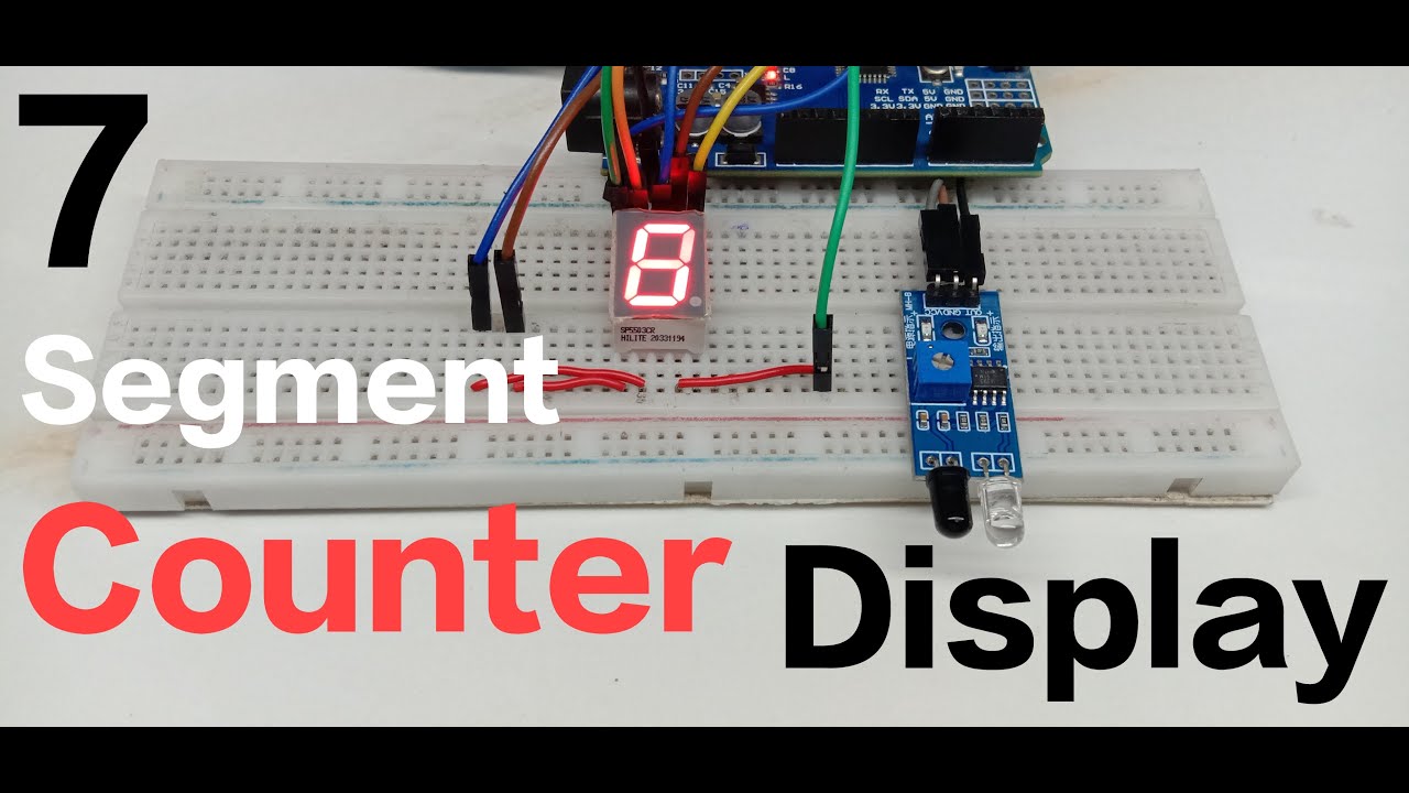 7 Segment Counter Display with Ir Sensor !! how to make seven Segment counter display with arduino