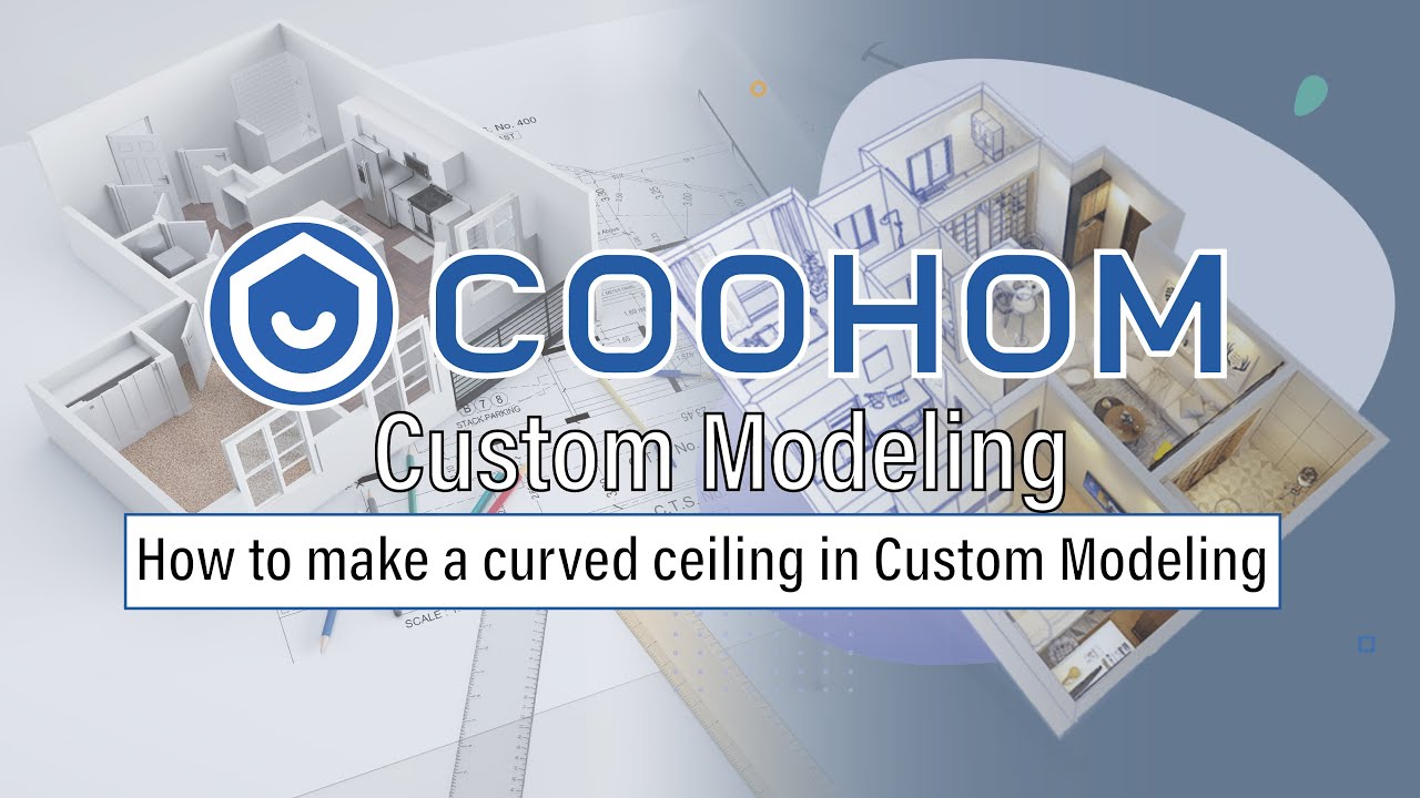 How to make a curved ceiling in Custom Modeling