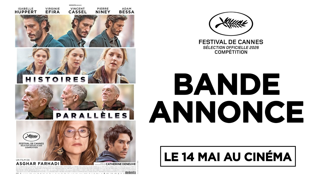 HISTOIRE PARALL&Egrave;LES de Asghar Farhadi | BANDE-ANNONCE OFFICIELLE | LE 14 MAI 2026