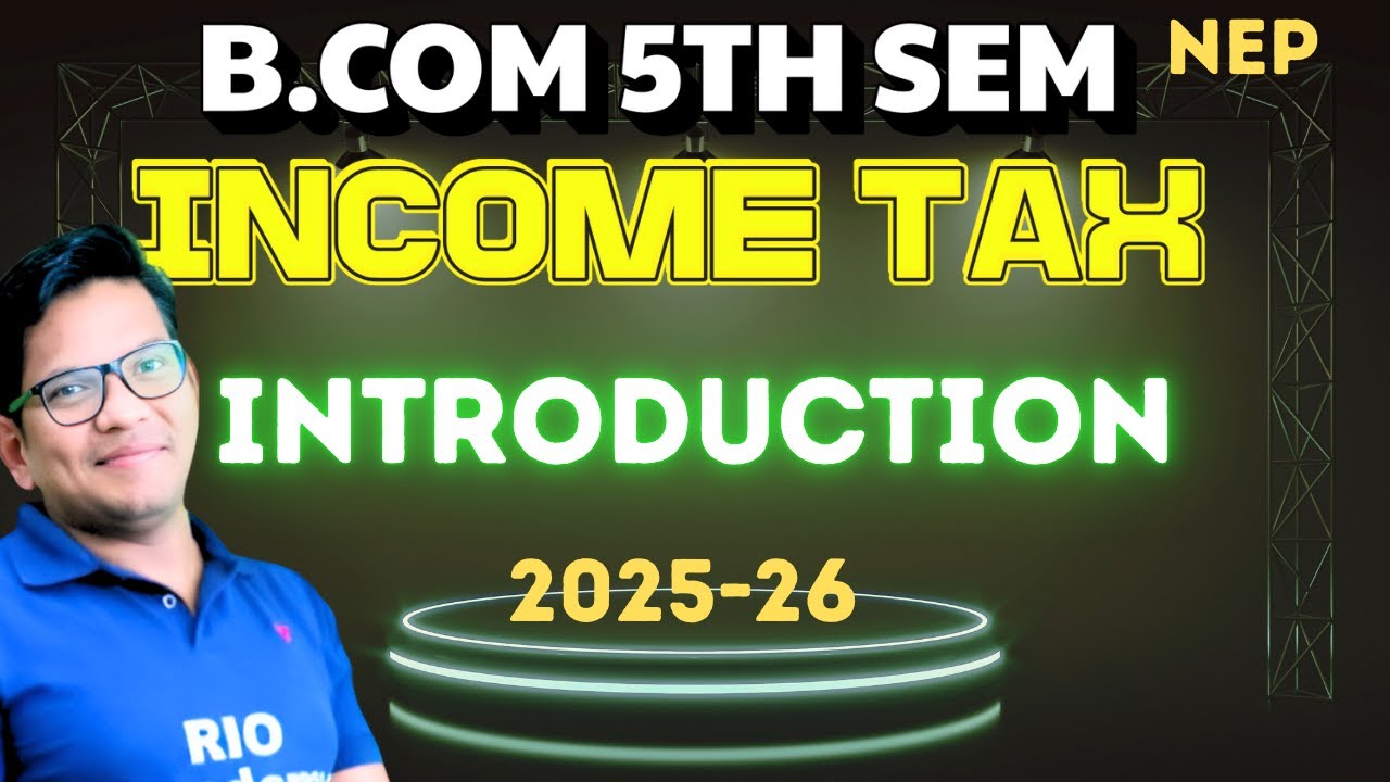 B.COM 5TH SEM INCOME TAX | Introduction to income tax | part-1