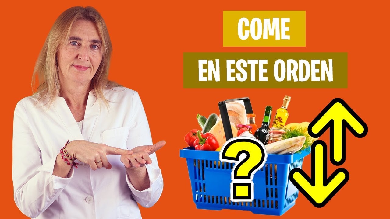 EN ESTE ORDEN se DEBEN CONSUMIR los ALIMENTOS | Debes comer en este orden | Nutrición y Salud