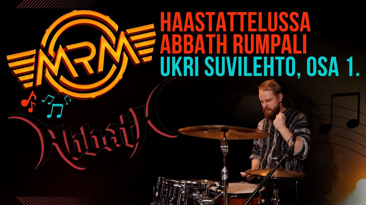 MRM esittää: Haastattelussa Abbath rumpali Ukri Suvilehto, osa 1/3