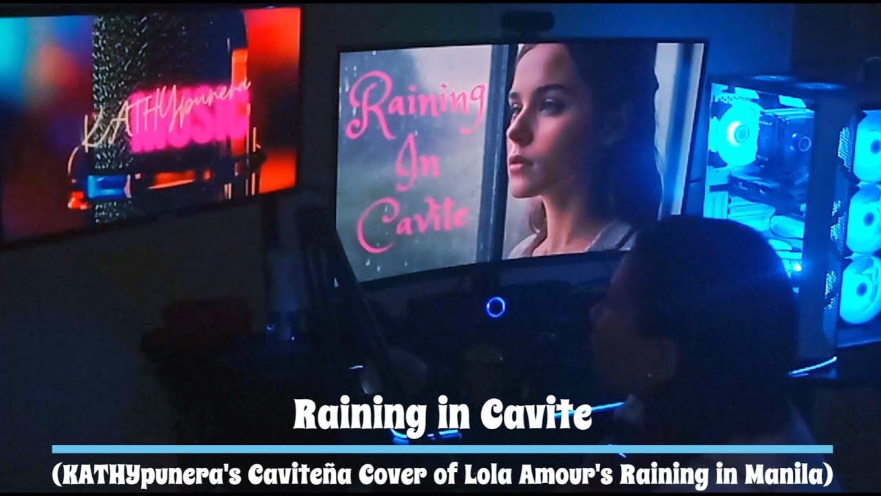 Raining In Cavite (KATHYpunera's Cavite&ntilde;a Cover of Raining In Manila by Lola Amour)