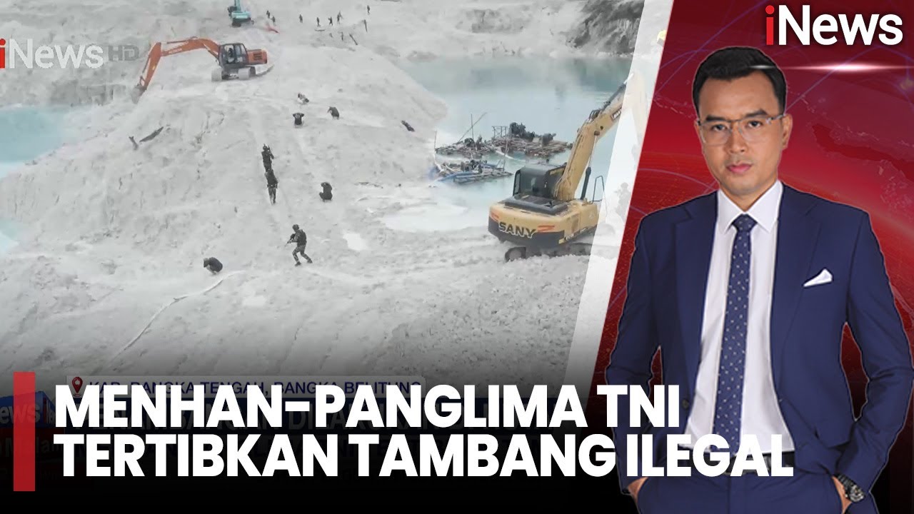 Menhan & Panglima TNI Tertibkan Tambang Ilegal di Bangka Tengah |iNews Malam (19/11)