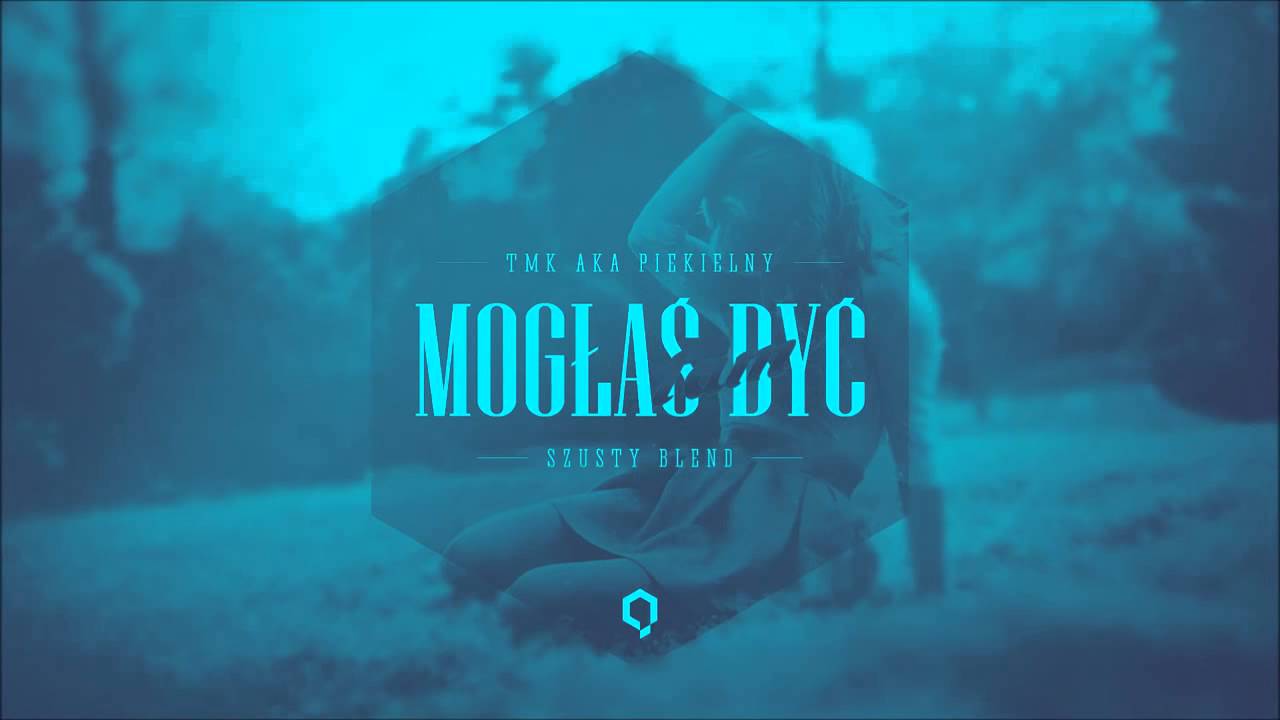 TMK aka Piekielny - Mogłaś tam być | SzUsty Blend