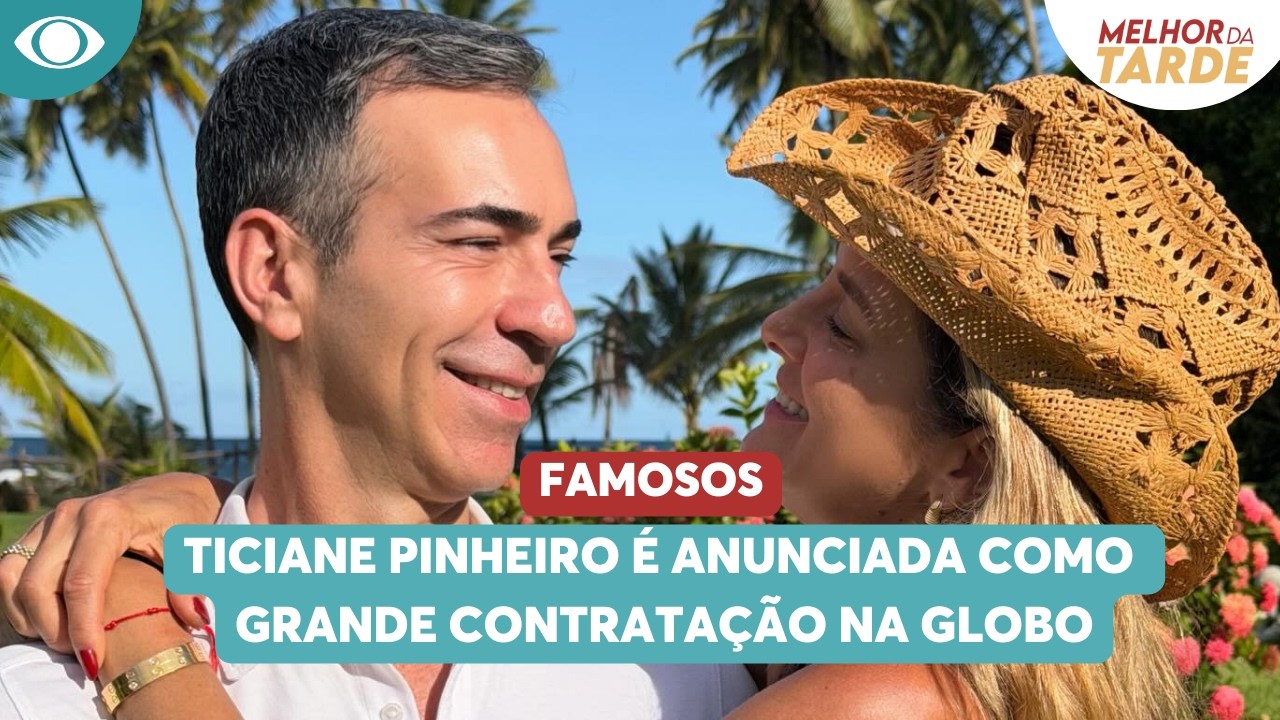Ticiane Pinheiro é anunciada como grande contratação na Globo