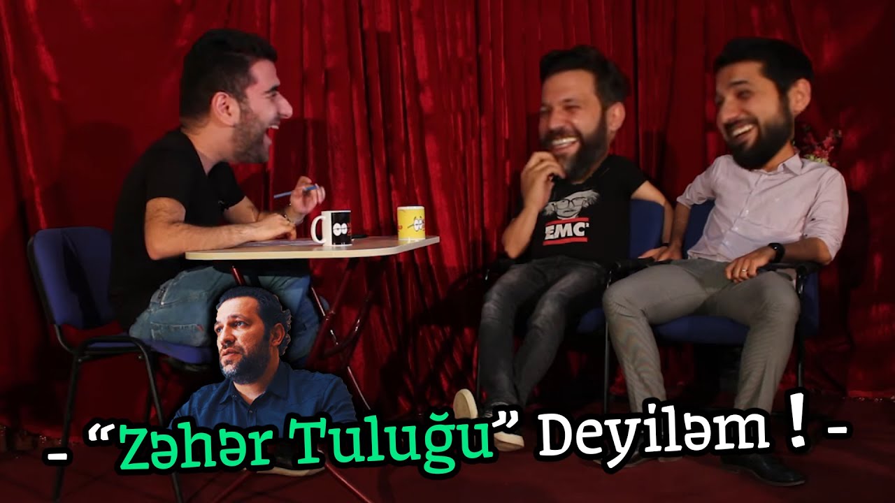 Zəhər Tuluğu Deyiləm - Taleh Yüzbəyov, Mehdi Sadiq Deyirki Talkshow