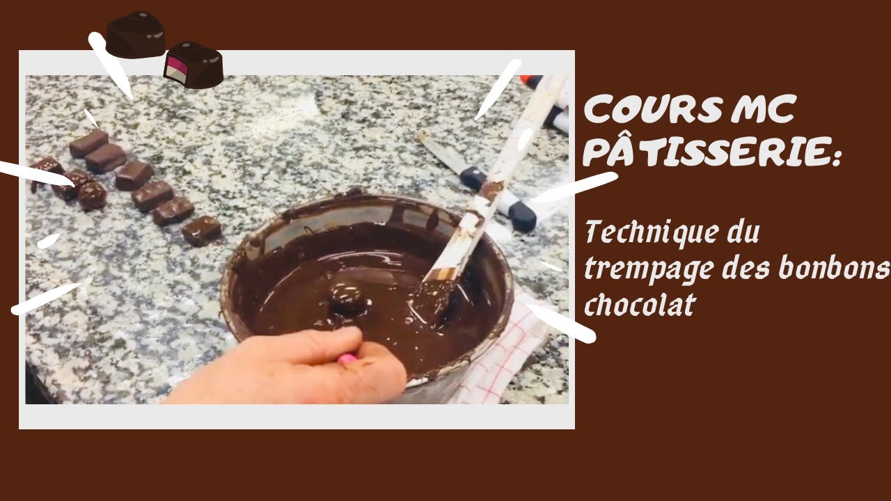 Cours MC Pâtisserie: technique du trempage des bonbons chocolat